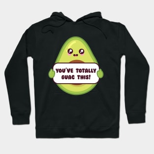 You've totally got this - supportive avo Hoodie